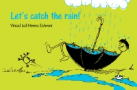 Lets catch the rain': A fun way to learn about water harvesting| India  Water Portal